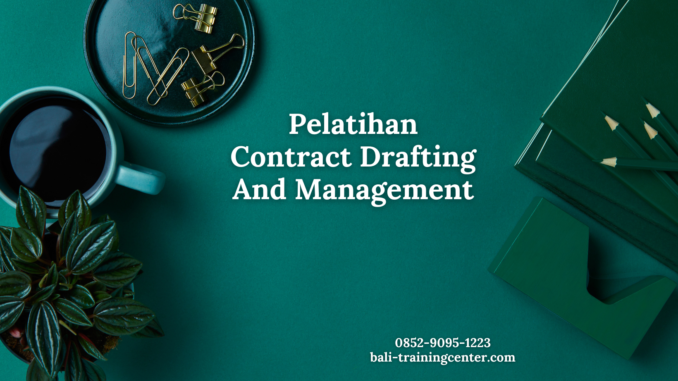 Pelatihan Contract Drafting And Management