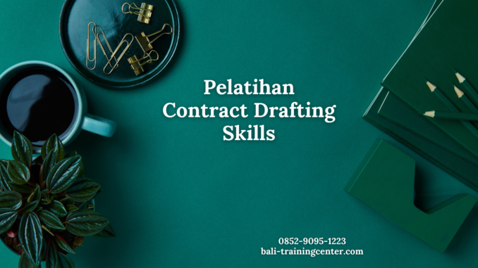 Pelatihan Contract Drafting Skills