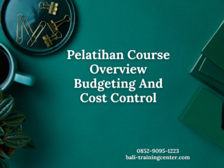 Pelatihan Course Overview Budgeting And Cost Control