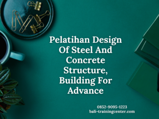 Pelatihan Design Of Steel And Concrete Structure, Building For Advance
