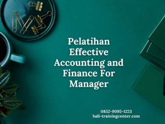 Pelatihan Effective Accounting and Finance For Manager