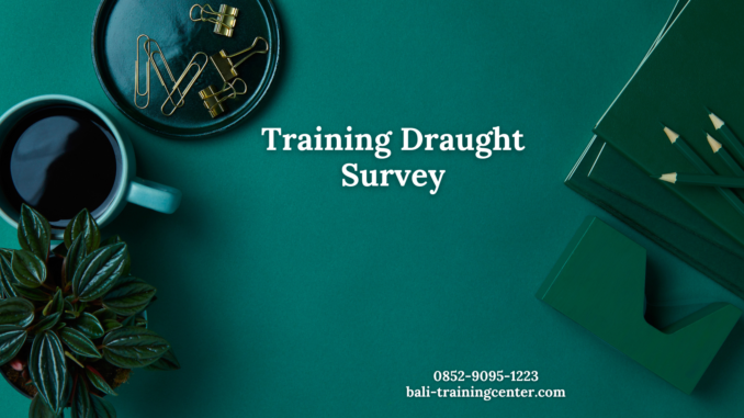 Training Draught Survey
