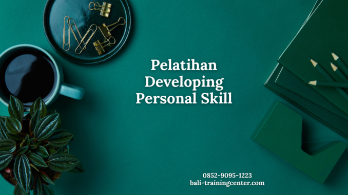 Pelatihan Developing Personal Skill