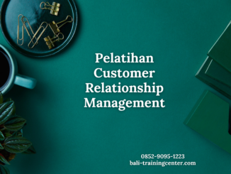 Pelatihan Customer Relationship Management