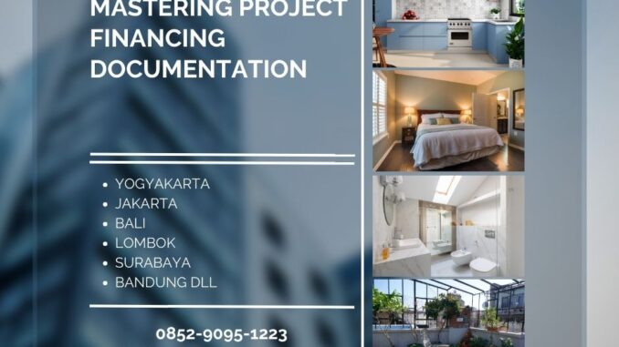 Pelatihan Mastering Project Financing Documentation