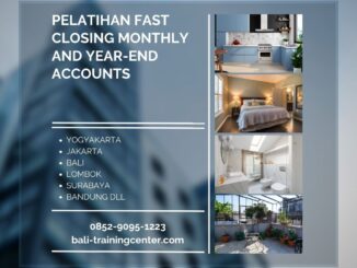 Pelatihan Fast Closing Monthly and Year-End Accounts
