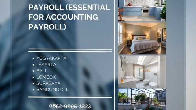 Training Akuntansi Payroll (Essential for Accounting Payroll)