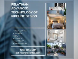 Pelatihan Advanced Technology Of Pipeline Design