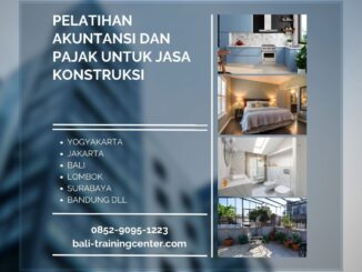 Pelatihan Akuntansi dan Pajak untuk Jasa Konstruksi