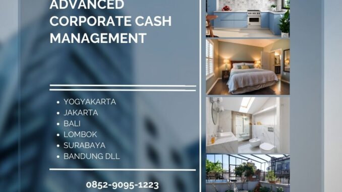 Pelatihan Advanced Corporate Cash Management