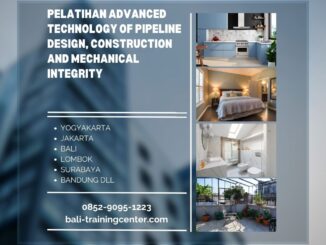 Pelatihan Advanced Technology of Pipeline Design, Construction and Mechanical Integrity