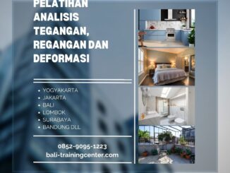 Pelatihan Analisis Tegangan, Regangan Dan Deformasi